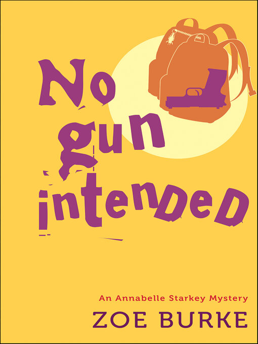 Title details for No Gun Intended by Zoe Burke - Available